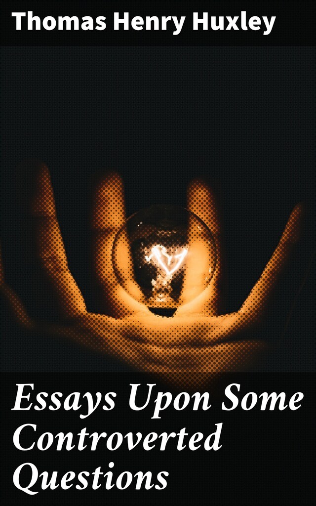 Copertina del libro per Essays Upon Some Controverted Questions