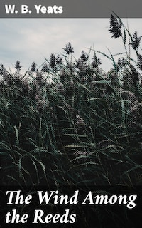 The Wind Among the Reeds