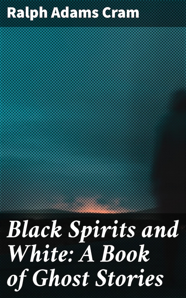 Bogomslag for Black Spirits and White: A Book of Ghost Stories