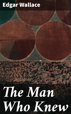 The Man Who Knew bookCoverFor