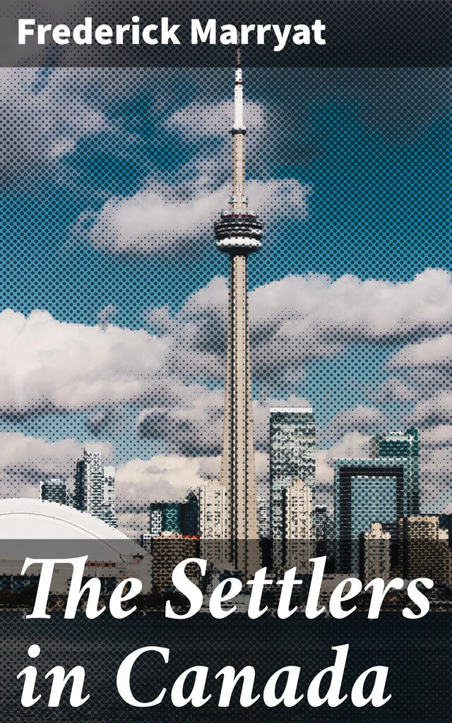 Book cover for The Settlers in Canada