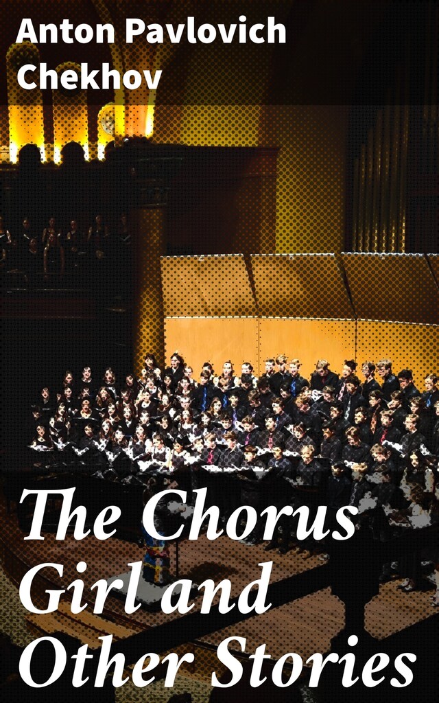 The Chorus Girl and Other Stories