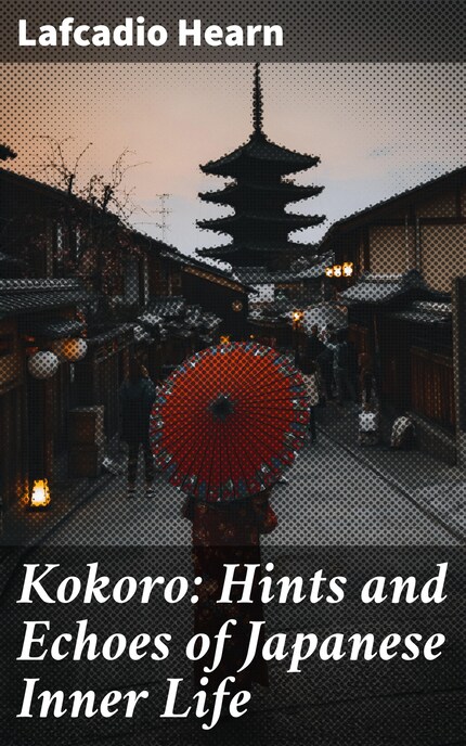 Kokoro: Hints and Echoes of Japanese Inner Life bookCoverFor
