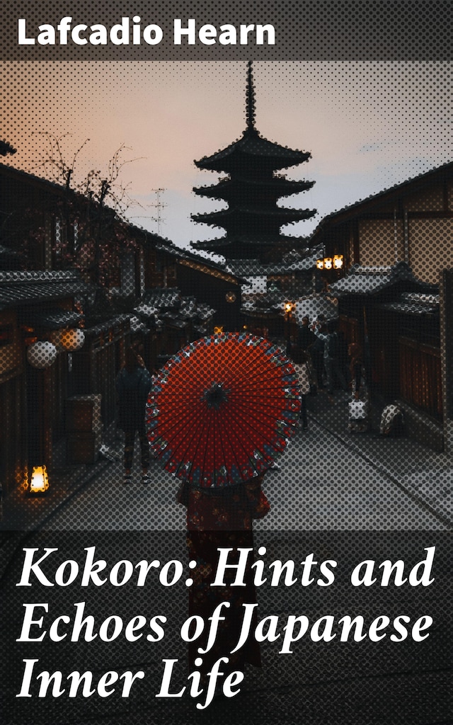 Buchcover für Kokoro: Hints and Echoes of Japanese Inner Life