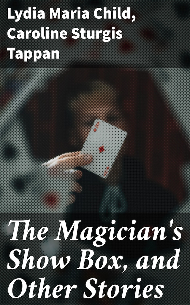 Book cover for The Magician's Show Box, and Other Stories