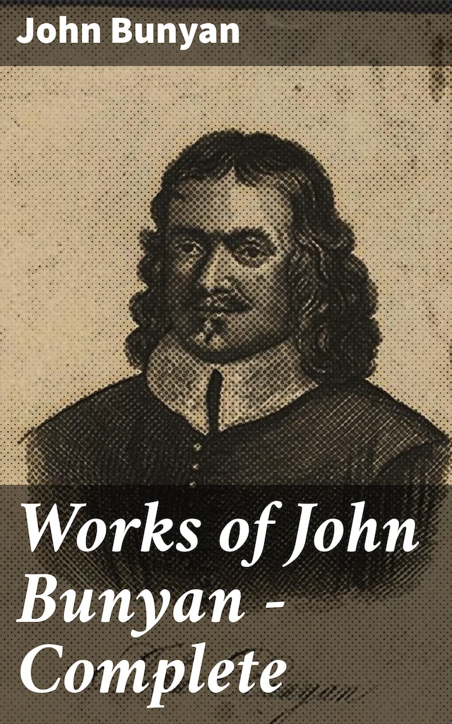 Bogomslag for Works of John Bunyan — Complete