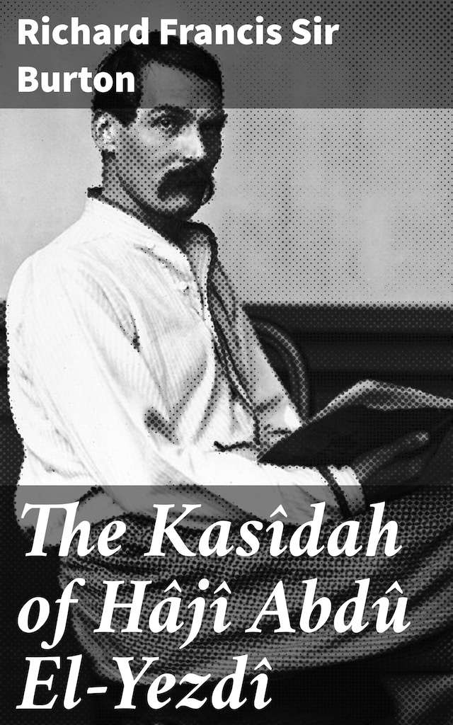 Buchcover für The Kasîdah of Hâjî Abdû El-Yezdî