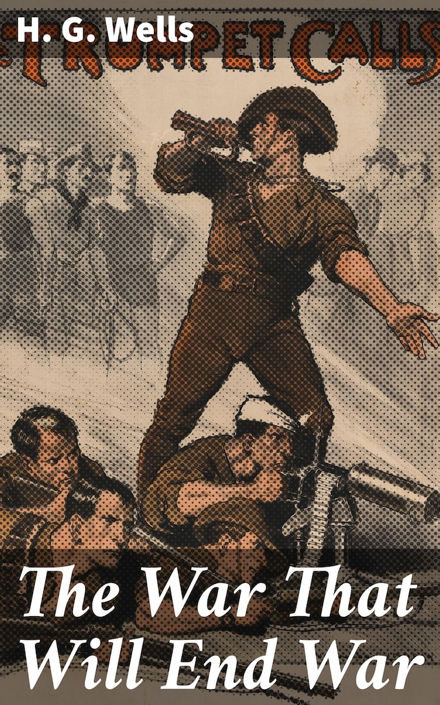 Book cover for The War That Will End War