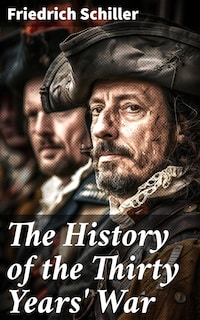 The History of the Thirty Years' War