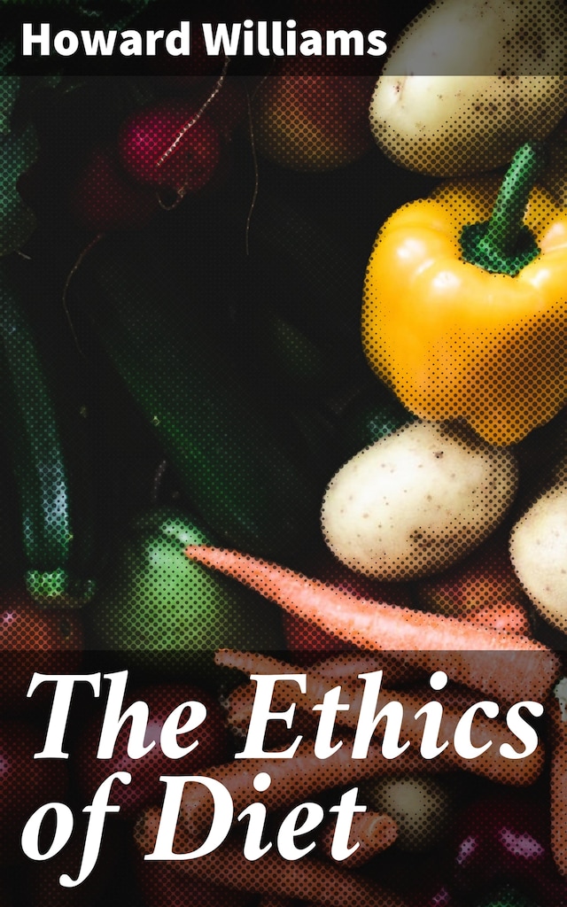 Okładka książki dla The Ethics of Diet