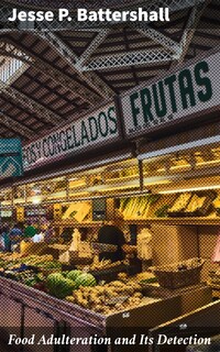 Food Adulteration and Its Detection