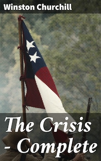 The Crisis — Complete
