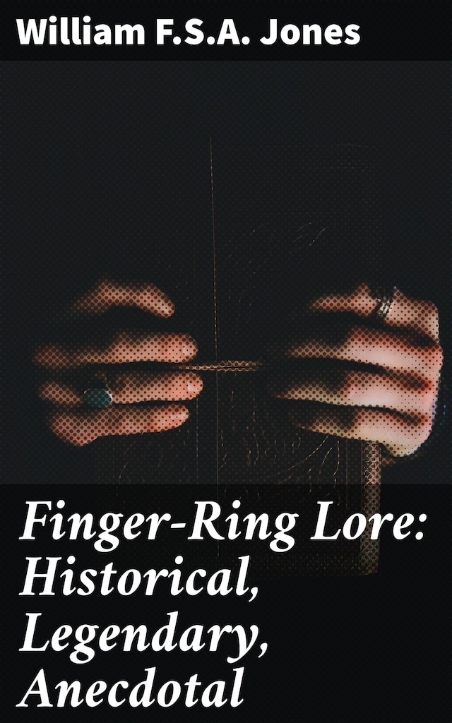 Buchcover für Finger-Ring Lore: Historical, Legendary, Anecdotal