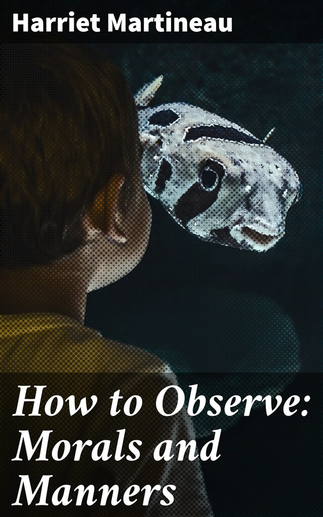 Copertina del libro per How to Observe: Morals and Manners