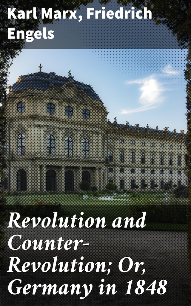 Book cover for Revolution and Counter-Revolution; Or, Germany in 1848