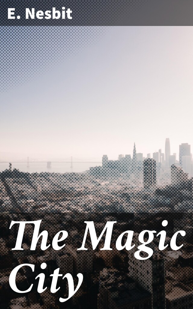 Book cover for The Magic City