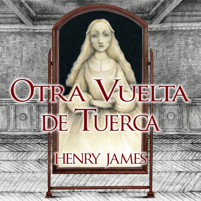 Couverture de livre pour Otra vuelta de tuerca