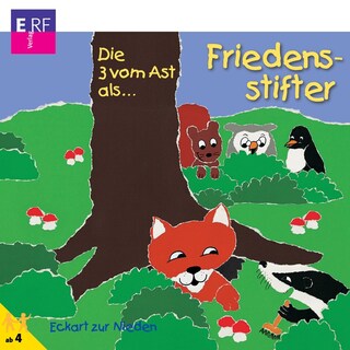 12: Die 3 vom Ast als Friedensstifter als Hörbuch