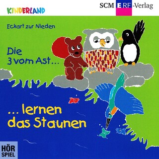 17: Die 3 vom Ast lernen das Staunen als Hörbuch
