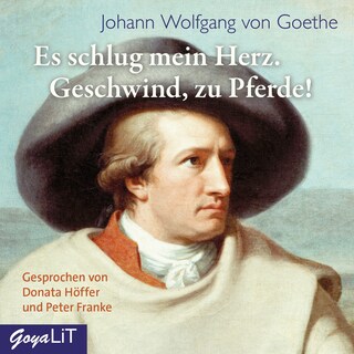 Es schlug mein Herz. Geschwind, zu Pferde! als Hörbuch
