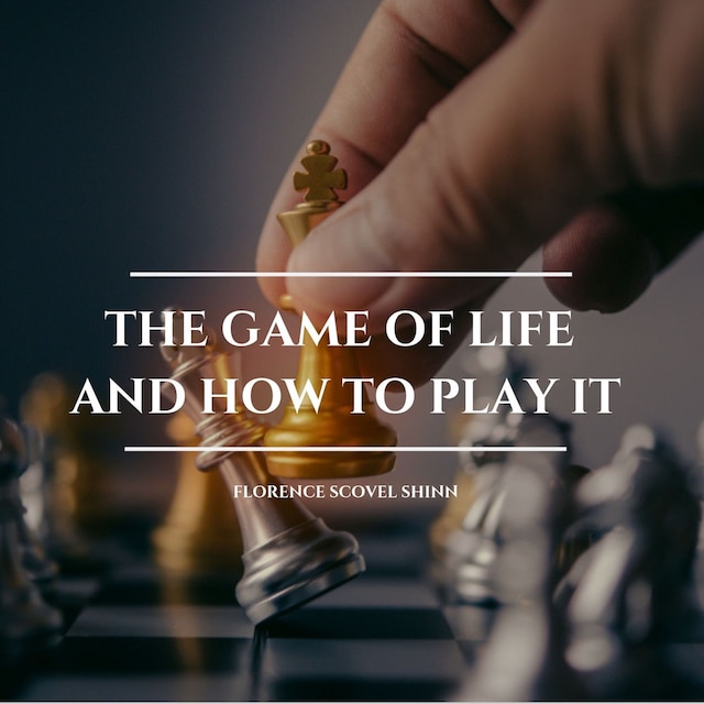 Okładka książki dla The Game of Life and How to Play it