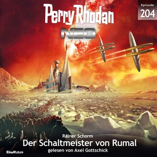 Perry Rhodan Neo 204: Der Schaltmeister von Rumal als Hörbuch