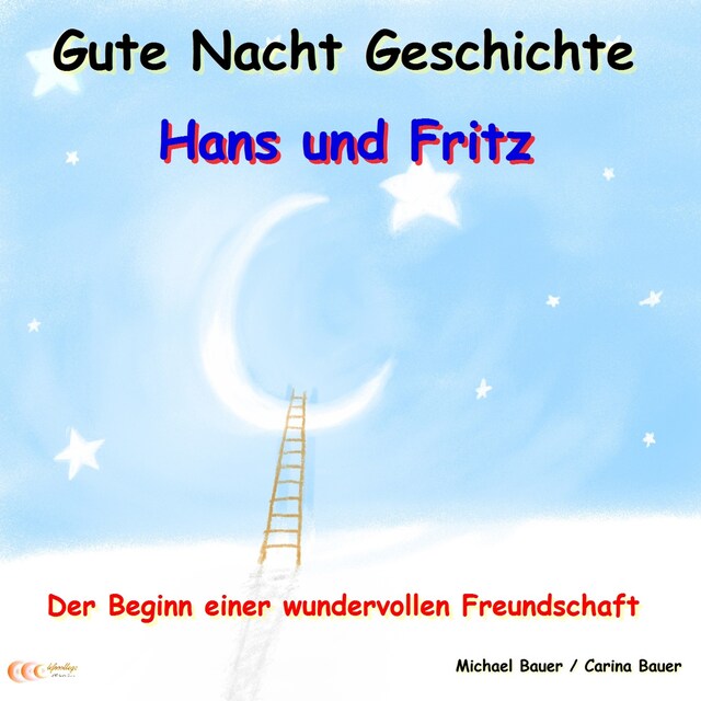 Buchcover für Gute-Nacht-Geschichte: Hans und Fritz - Der Beginn einer wundervollen Freundschaft