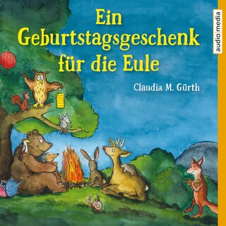 Ein Geburtstagsgeschenk für die Eule als Hörbuch