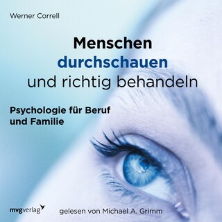 Menschen durchschauen und richtig behandeln als Hörbuch