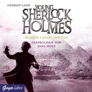 Young Sherlock Holmes. Daheim lauert der Tod (Band 8) als Hörbuch