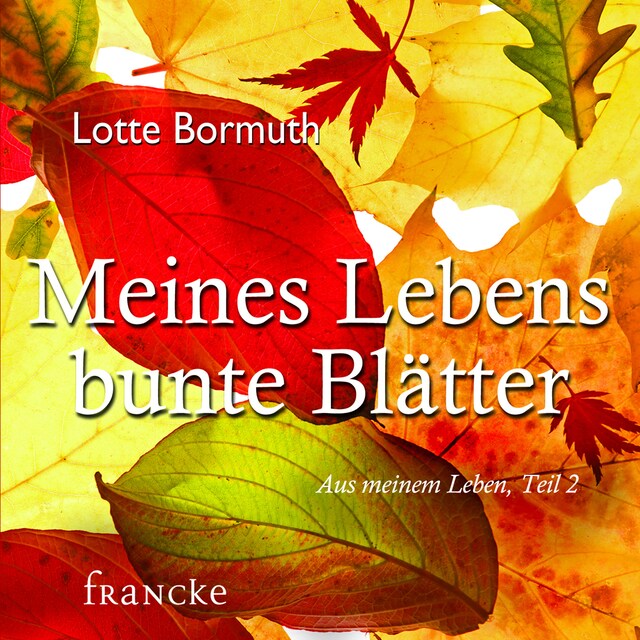 Book cover for Meines Lebens bunte Blätter