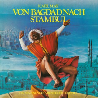 Von Bagdad nach Stambul als Hörbuch
