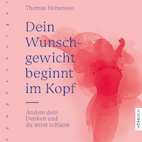 Dein Wunschgewicht beginnt im Kopf