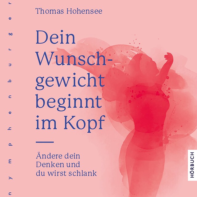 Book cover for Dein Wunschgewicht beginnt im Kopf