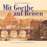 Mit Goethe auf Reisen