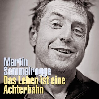 Das Leben ist eine Achterbahn als Hörbuch