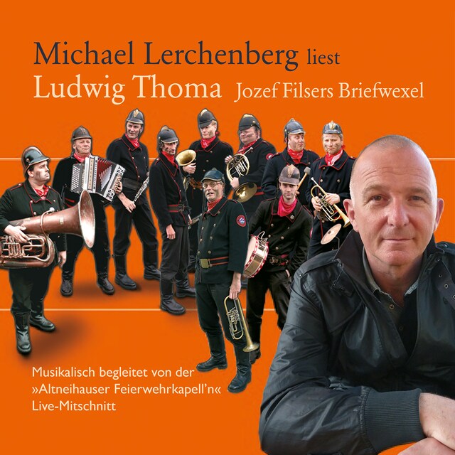 Book cover for Michael Lerchenberg liest Ludwig Thoma: Jozef Filsers Briefwexel