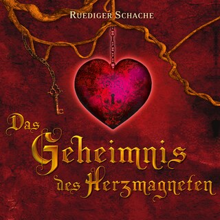Das Geheimnis des Herzmagneten als Hörbuch