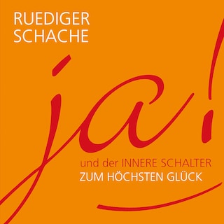 ja! und der innerer Schalter zum höchsten Glück als Hörbuch