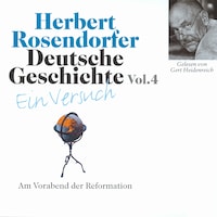 Deutsche Geschichte. Ein Versuch Vol. 04