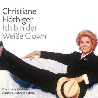 Ich bin der Weiße Clown als Hörbuch
