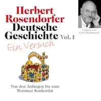 Deutsche Geschichte. Ein Versuch Vol. 01