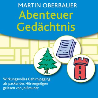 Abenteuer Gedächtnis als Hörbuch