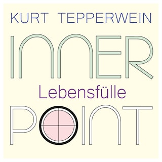 Inner Point - Lebensfülle als Hörbuch