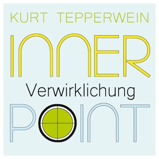 Inner Point - Verwirklichung als Hörbuch