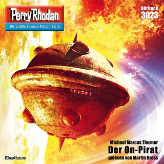 Perry Rhodan 3023: Der On-Pirat als Hörbuch