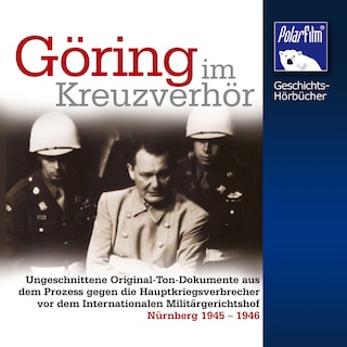 Göring im Kreuzverhör als Hörbuch