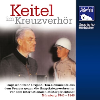 Keitel im Kreuzverhör als Hörbuch