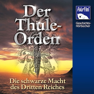 Der Thule-Orden als Hörbuch