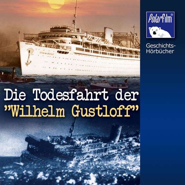 Kirjankansi teokselle Die Todesfahrt der "Wilhelm Gustloff"